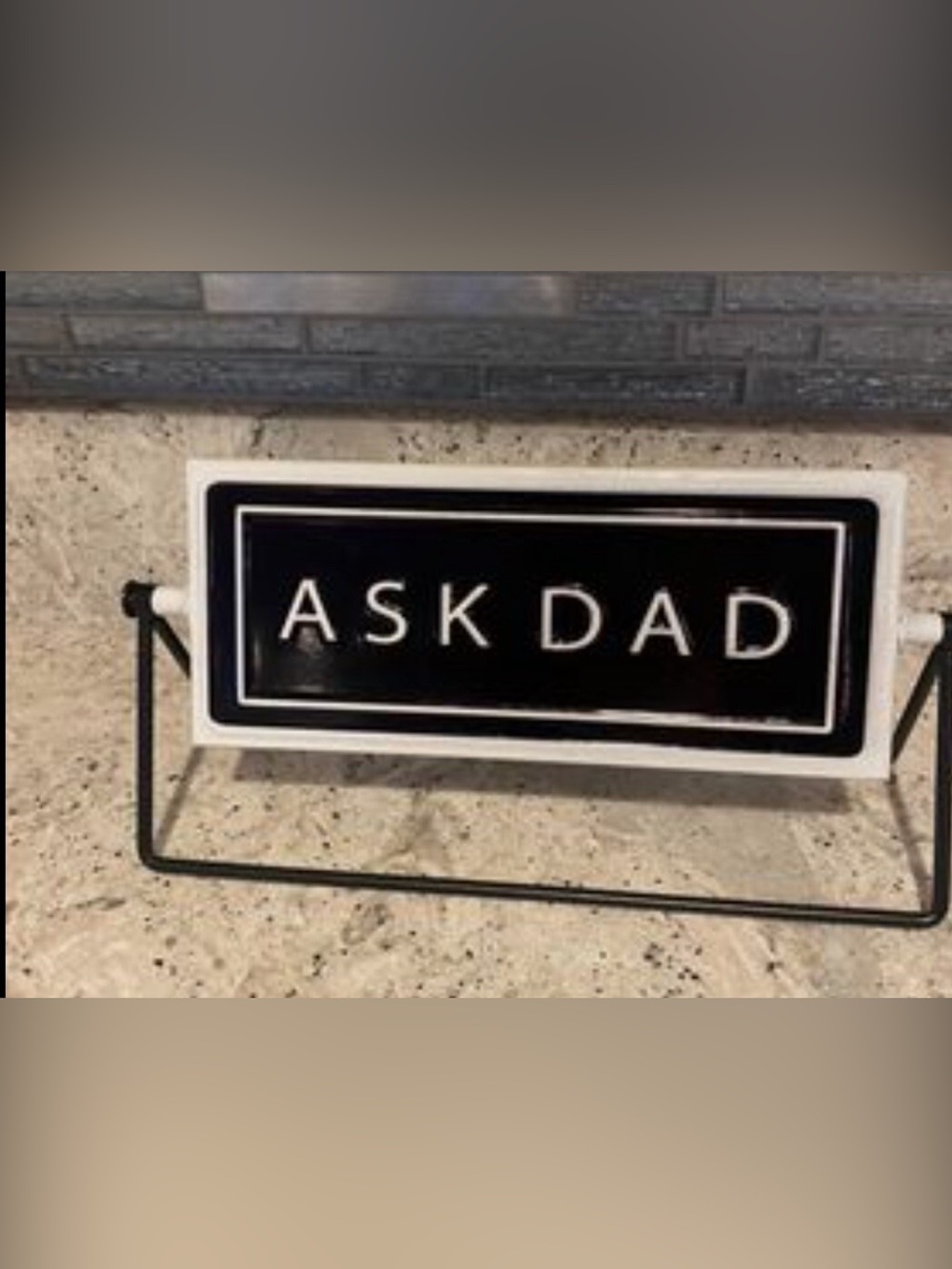 Ask Dad & Mom Rotating fun Black & White Sign - Home Decor